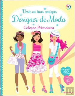 Bertrand.pt - Veste as Tuas Amigas - Designer de Moda - Coleção Primavera