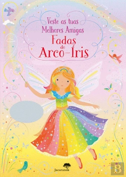 Bertrand.pt - Veste as Tuas Melhores Amigas - Fadas do Arco-Íris