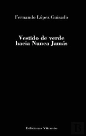 Vestido De Verde Hacia Nunca Jamás