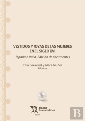 Vestidos Y Joyas De Las Mujeres En El Siglo Xvi. España E It