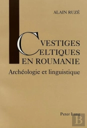 Vestiges Celtiques En Roumanie
