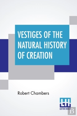 Bertrand.pt - Vestiges Of The Natural History Of Creation