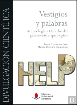Bertrand.pt - Vestigios Y Palabras. Arqueología Y Derecho Del Patrimonio Arqueológico.