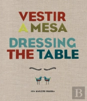 Vestir a Mesa | Dressing the Table