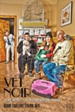Bertrand.pt - Vet Noir: It'S Not The Pets-It'S The Peo