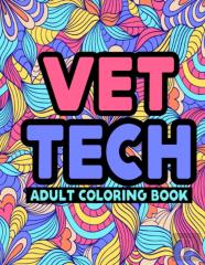 Vet Tech Adult Coloring Book