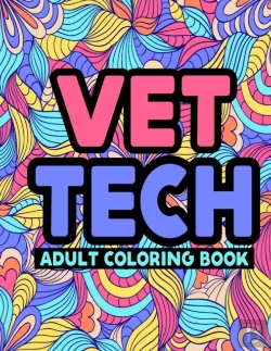 Bertrand.pt - Vet Tech Adult Coloring Book