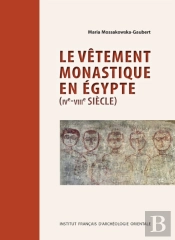 Vetement Monastique En Egypte (Ive-Viiie Siecle)