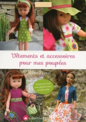 Vêtements Et Accessoires Pour Mes Poupées ; Couture À La Main