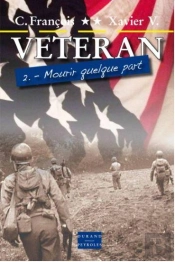 Veteran - Mourir Quelque Part
