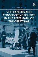 Veteran Mps And Conservative Politics In The Aftermath Of The Great War