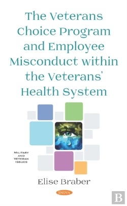 Bertrand.pt - Veterans Choice Program And Employee Misconduct Within The Veterans' Health System