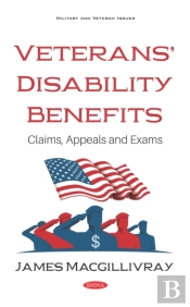 Veterans' Disability Benefits: Claims, Appeals And Exams