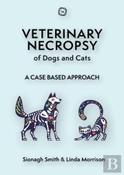 Veterinary Necropsy Of Dogs And Cats