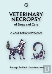Veterinary Necropsy Of Dogs And Cats