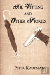 Vetting And Other Stories