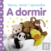Veure, Tocar I Aprendre. A Dormir