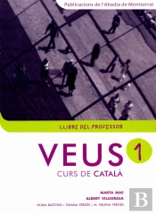 Veus. Curs De Català. Llibre Del Professor. Nivell 1