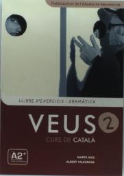 Veus. Curs De Català. Llibre D'Exercicis I Gramàtica. Nivell 2