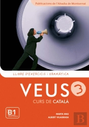 Veus. Curs De Català. Llibre D'Exercicis I Gramàtica. Nivell 3