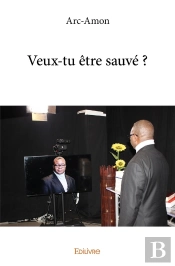 Veux-Tu Être Sauvé ?