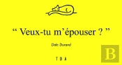 Veux-Tu M'Épouser ?