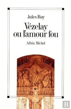 Bertrand.pt - Vezelay Ou L'Amour Fou
