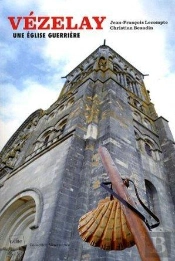 Vézelay ; Une Église Guerrière