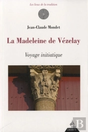 Vezelay, Voyage Initiatique