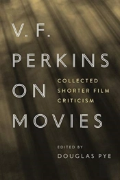 V.F. Perkins On Movies