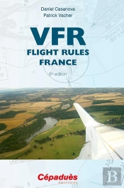 Vfr ; Flight Rules (6e Édition)