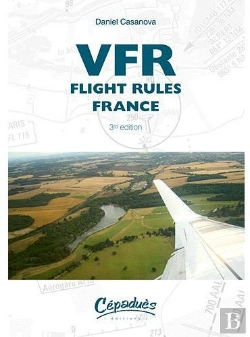 Bertrand.pt - Vfr Flight Rules France (3e Édition)