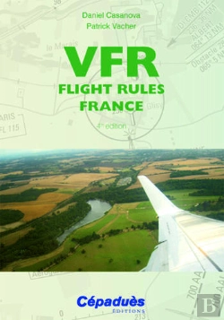 Bertrand.pt - Vfr ; Flight Rules France (4e Edition)