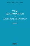 VGM - Quatro Poemas de Artesão Engenhoso