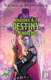 Vhaidra And The Destiny Of Nikodemos