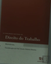 VI Congresso Nacional de Direito do Trabalho - Memórias