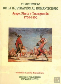 Bertrand.pt - Vi Encuentro De La Ilustración Al Romanticismo. Juego, Fiesta Y Transgresión