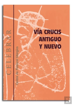 Bertrand.pt - Vía Crucis Antiguo Y Nuevo