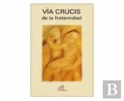 Vía Crucis De La Fraternidad