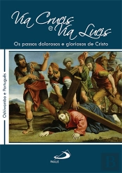 Via Crucis e Via Lucis