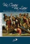 Via Crucis e Via Lucis
