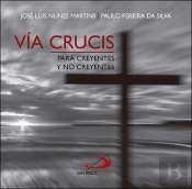 Vía Crucis Para Creyentes Y No Creyentes