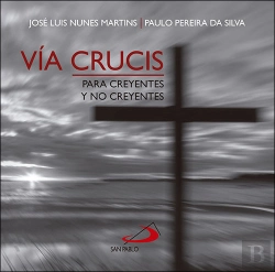Bertrand.pt - Vía Crucis Para Creyentes Y No Creyentes