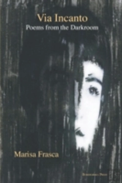 Bertrand.pt - Via Incanto: Poems From The Darkroom