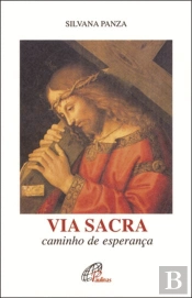 Via Sacra - Caminho de Esperança