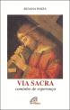 Via Sacra - Caminho de Esperança