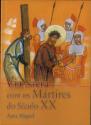 Via Sacra Com os Mártires do Século XX