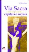 Via Sacra com os Pecados Capitais e Sociais