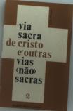 Via Sacra de Cristo e Outras Vias (Não) Sacras (2)