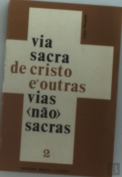 Bertrand.pt - Via Sacra de Cristo e Outras Vias (Não) Sacras (2)